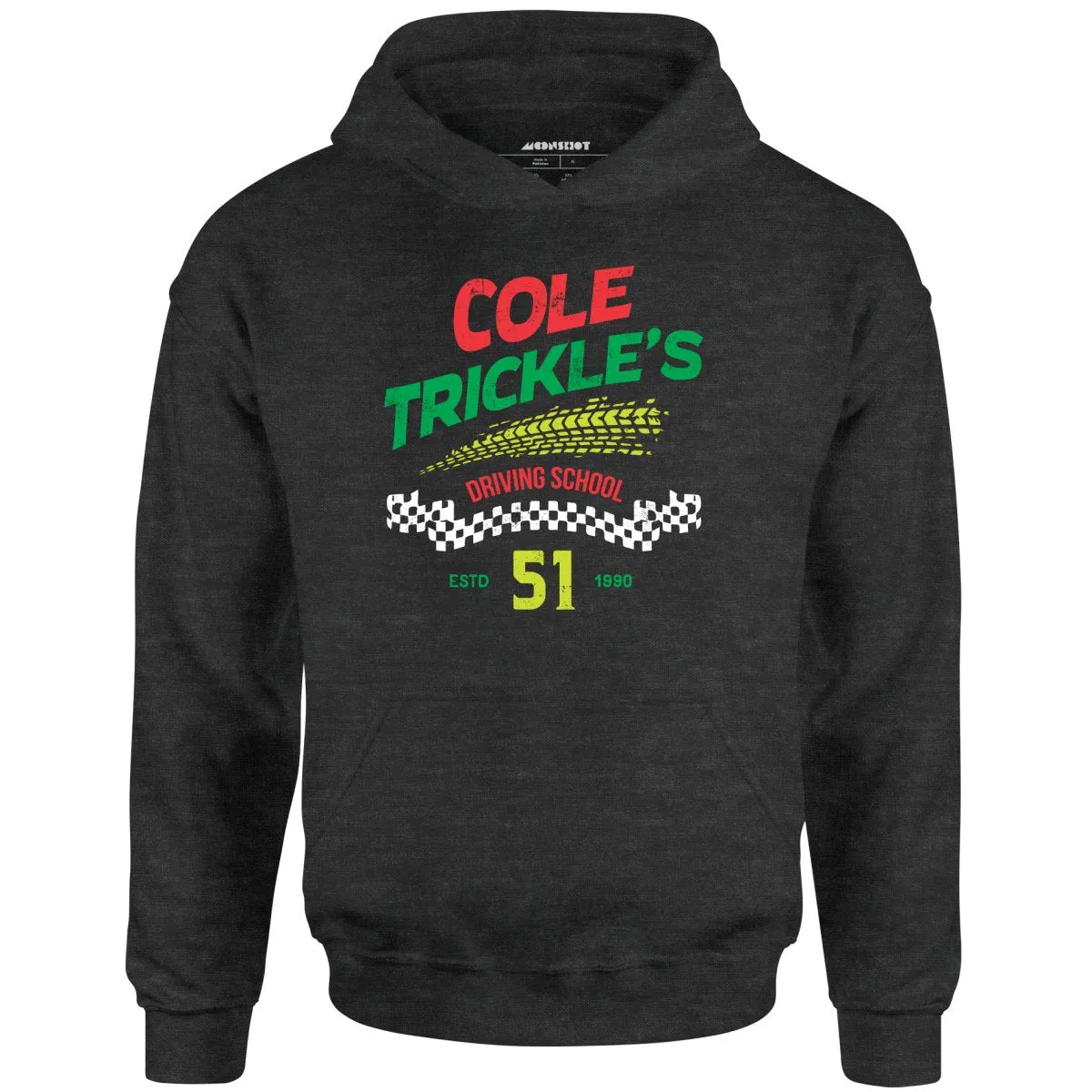 Cole Trickle's Driving School - Unisex Hoodie