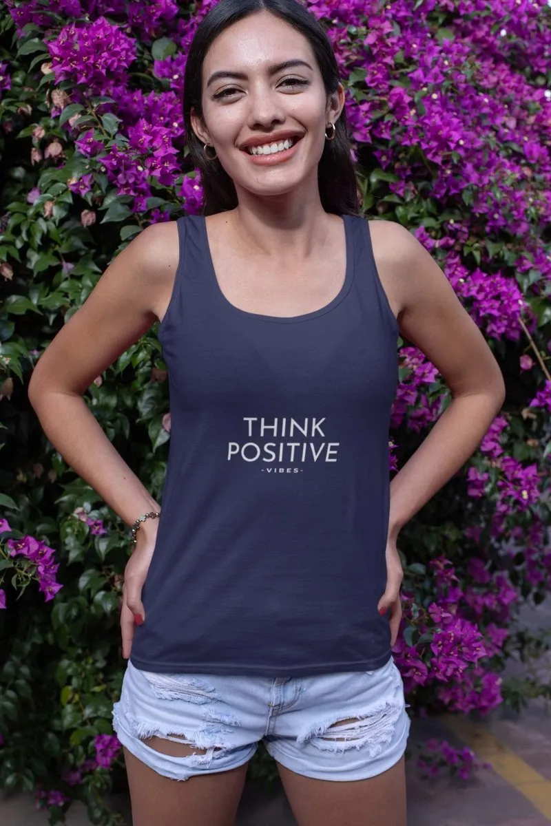 Tank Tops for Women 'Think Positive Vibes'