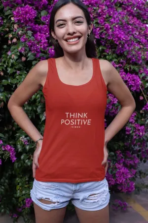 Tank Tops for Women 'Think Positive Vibes'