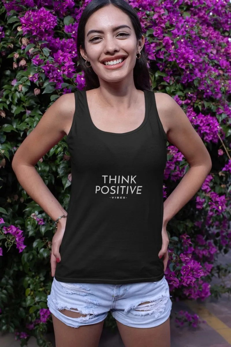 Tank Tops for Women 'Think Positive Vibes'