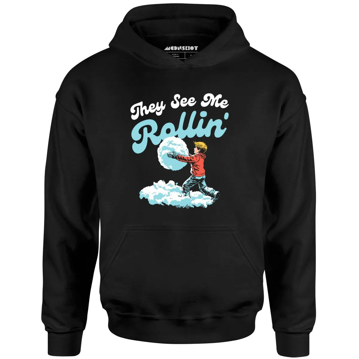 They See Me Rollin' Snowball - Unisex Hoodie