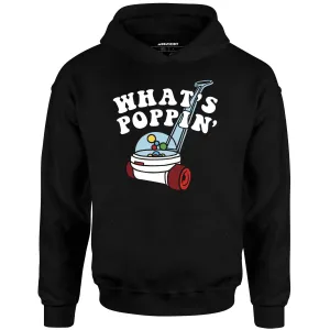 What's Poppin' - Unisex Hoodie